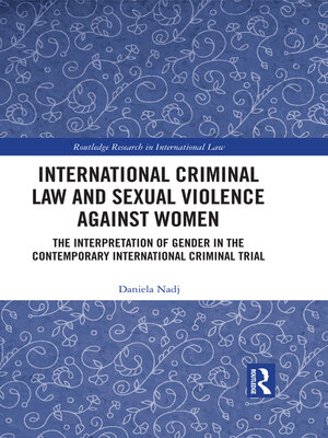 cover image of International Criminal Law and Sexual Violence against Women
